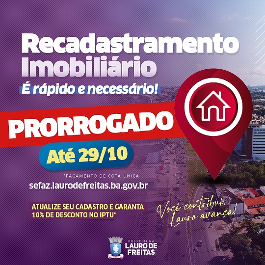 Prefeitura de Lauro de Freitas prorroga recadastramento imobiliário e Programa de Regularização de débitos até 29 de outubro
