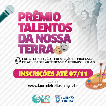 Termina neste domingo (7) o prazo para que agentes artísticos e culturais de Lauro de Freitas se inscrevem no edital “Prêmio Talentos da Nossa Terra”